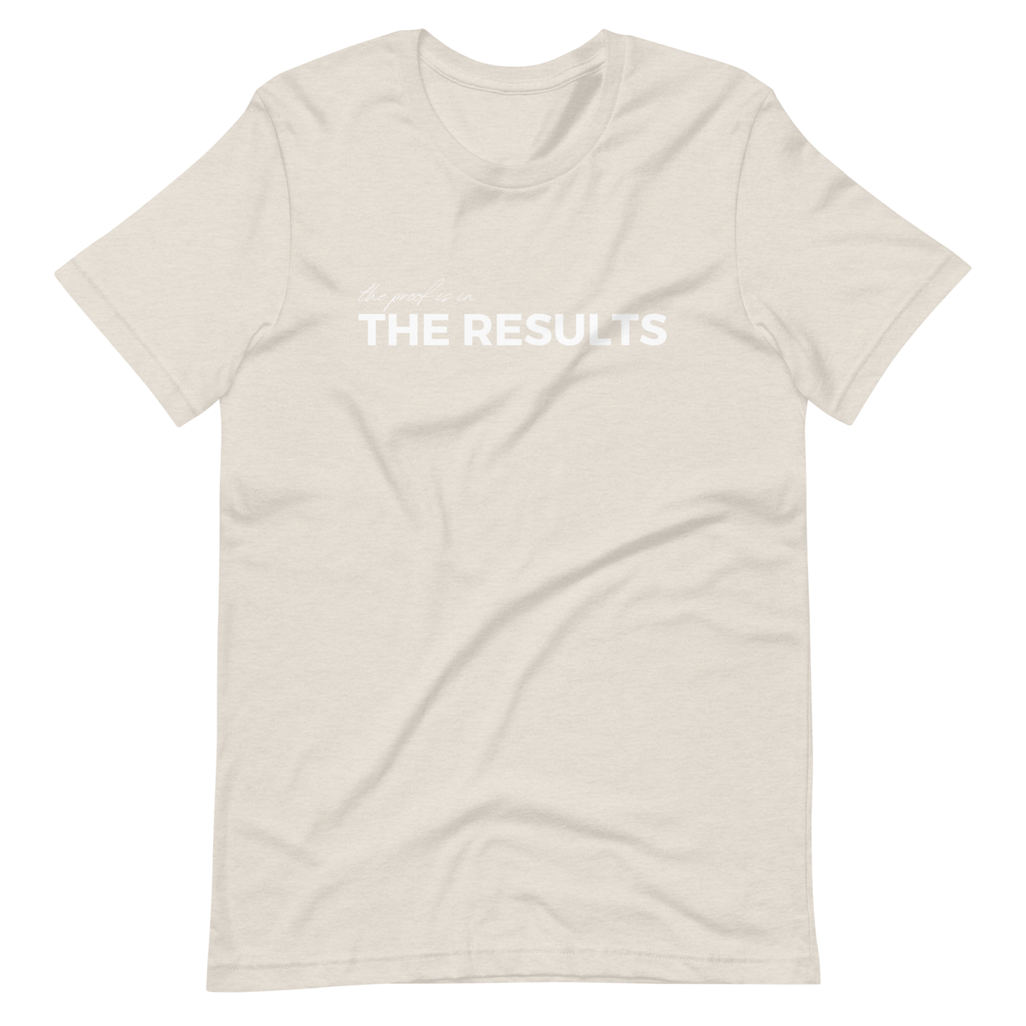 The Proof Is In The Results