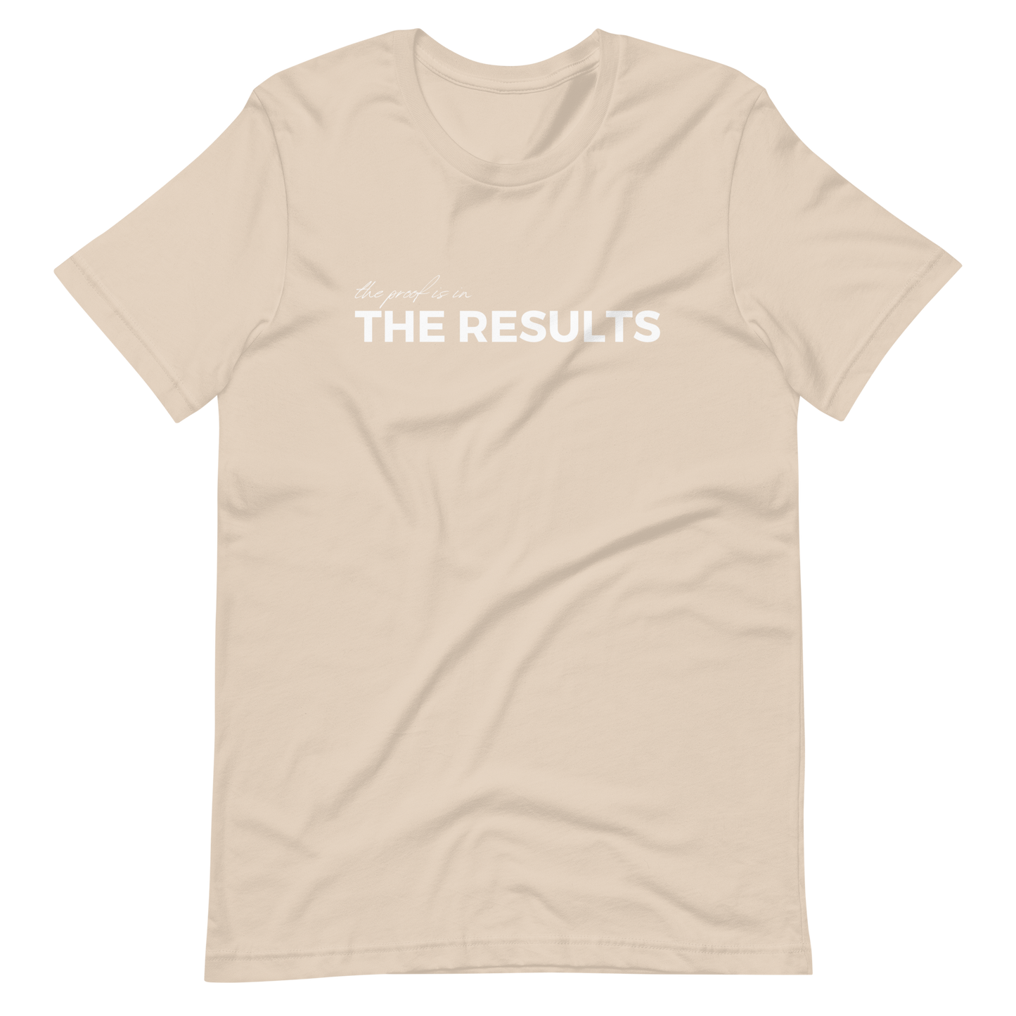 The Proof Is In The Results